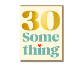 1973 - Age 30 Something Card